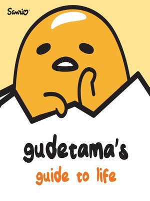 cover image of Gudetama's Guide to Life